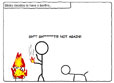 Stick has a bonfire
